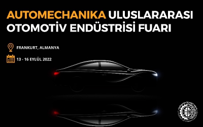 Automechanika 2022 Uluslararası Otomotiv Endüstrisi Fuar Ziyareti Organizasyonu