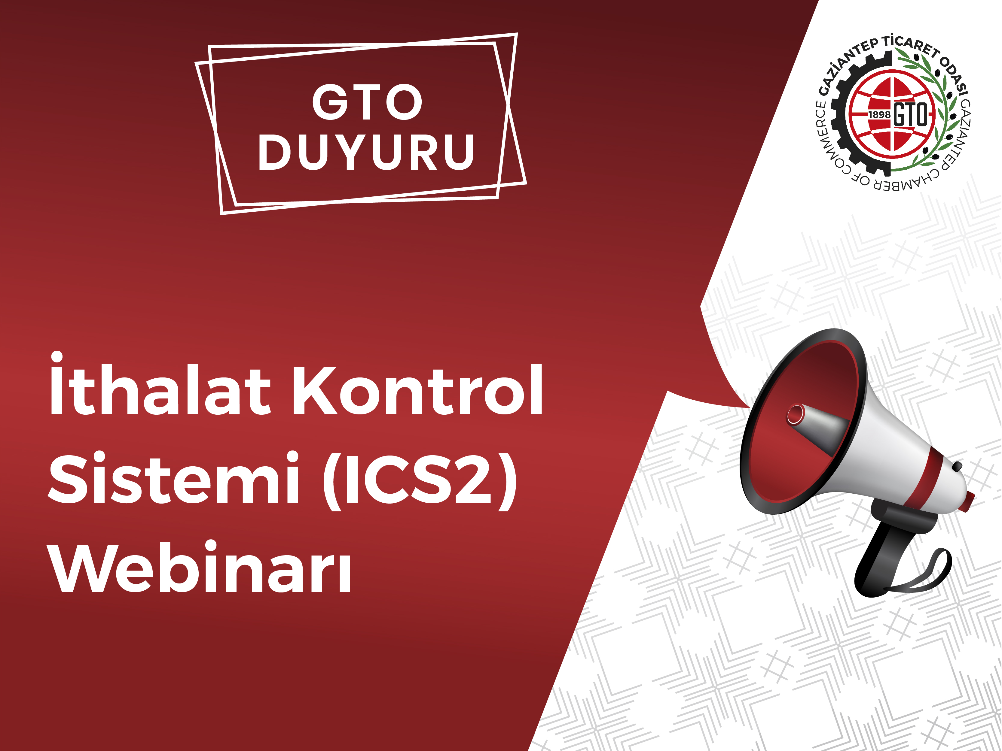 İthalat Kontrol Sistemi (ICS2) Webinarı